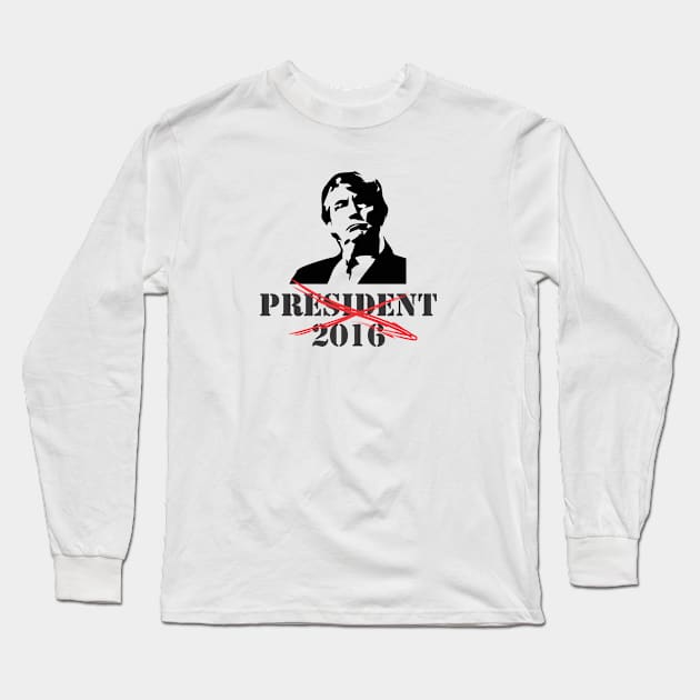 not my president 2016 Long Sleeve T-Shirt by juraganLOGO